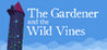 The Gardener and the Wild Vines Image