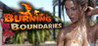 Burning Boundaries Part 1