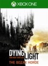 Dying Light: The Bozak Horde