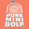 Pure Mini Golf Image