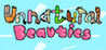 Unnatural Beauties Image