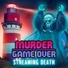 Murder Is Game Over: Streaming Death Image