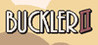 BUCKLER 2 Image