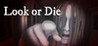 Look or Die Image