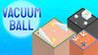 VACUUM BALL Image
