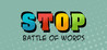 Stop Online - Battle of Words