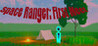 Space Ranger: First Meet