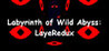 Labyrinth of Wild Abyss: LayeRedux Image