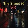 The Street 10 VR