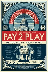 Pay 2 Play: Democracy’s High Stakes