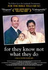 For They Know Not What They Do