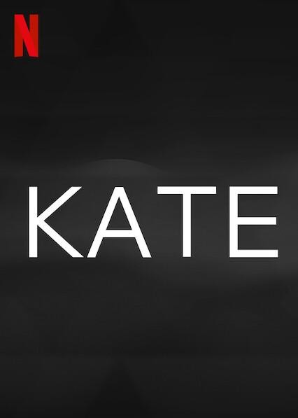 kate netflix release date kate netflix release date