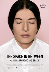 Marina Abramovic In Brazil: The Space In Between