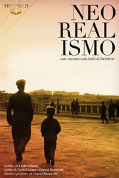 Neorealism: We Were Not Just Bicycles Thieves