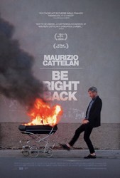 Maurizio Cattelan: Be Right Back