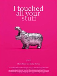 I Touched All Your Stuff
