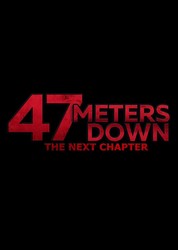 47 Meters Down: The Next Chapter