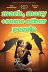 Mark, Mary & Some Other People