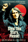 Steal This Story, Please!