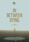 In Between Dying