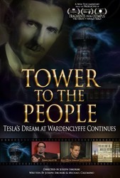 Tower to the People: Tesla's Dream at Wardenclyffe Continues