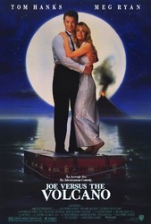 Joe Versus the Volcano