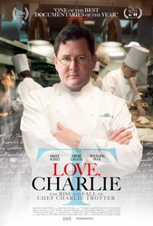 Love, Charlie: The Rise and Fall of Chef Charlie Trotter