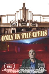 Only in Theaters