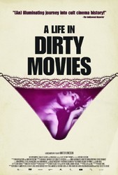 A Life in Dirty Movies