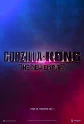Godzilla x Kong: The New Empire