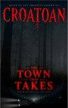 The Town That Takes