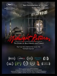 Midnight Return: The Story of Billy Hayes and Turkey Reviews - Metacritic