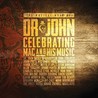 The Musical Mojo of Dr. John: Celebrating Mac & His Music [Live]