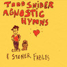Agnostic Hymns & Stoner Fables Image