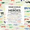 War Child Presents Heroes Image