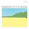 Teaspoon To The Ocean Image