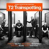 T2: Trainspotting [Original Motion Picture Soundtrack] Image