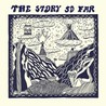 The Story So Far Image