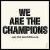 We Are the Champions Image