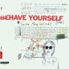 Behave Yourself [EP] Image