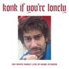 Konk If You're Lonely: Fat White Family Live At Konk Studios