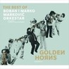 Golden Horns: Best of Boban & Marko Markovic Orkesta Image
