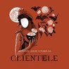 Alone & Unreal: The Best of the Clientele [Deluxe Edition]