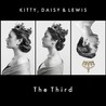 Kitty, Daisy & Lewis The Third