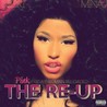 Pink Friday: Roman Reloaded--the Re-Up