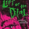 Left Of The Dial: Dispatches From The '80s Underground