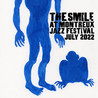 The Smile (Live at Montreux Jazz Festival, July 2022)