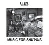 L.I.E.S. Presents: Music for Shut-Ins