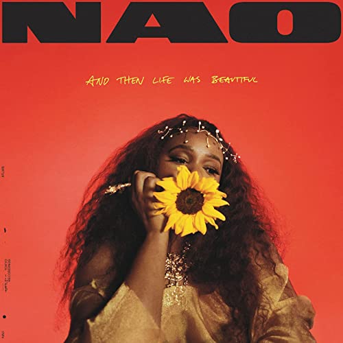 And Then Life Was Beautiful by Nao Reviews and Tracks - Metacritic