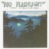 No Flashlight: Songs Of The Fulfilled Night